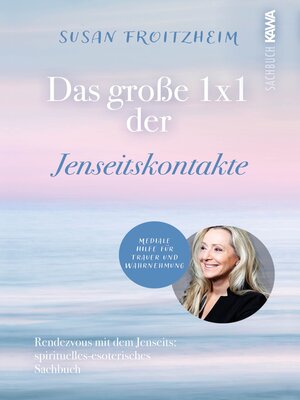 cover image of Das große 1 x 1 der Jenseitskontakte